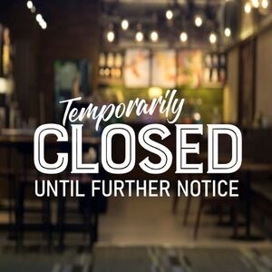 Closed For Health Reasons